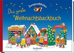 Zwergenst&uuml;bchen Das gro&szlig;e Weihnachtsbackbuch