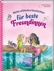 Meine sch&ouml;nsten Geschichten f&uuml;r beste Freundinnen