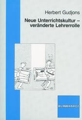 Neue Unterrichtskultur - ver&auml;nderte Lehrerrolle