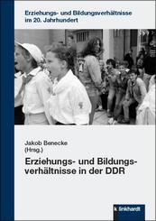 Erziehungs- und Bildungsverh&auml;ltnisse in der DDR