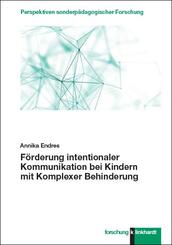 F&ouml;rderung intentionaler Kommunikation bei Kindern mit Komplexer Behinderung