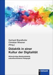 Didaktik in einer Kultur der Digitalit&auml;t