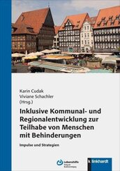 Inklusive Kommunal- und Regionalentwicklung zur Teilhabe von Menschen mit Behinderungen