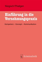 Einführung in die Vernehmungspraxis