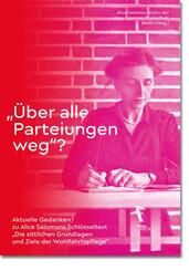 "&Uuml;ber alle Parteiungen weg"?
