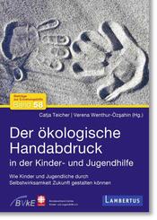 Der &ouml;kologische Handabdruck in der Kinder- und Jugendhilfe