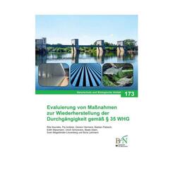 NaBiV Heft 173: Evaluierung von Ma&szlig;nahmen zur Wiederherstellung der Durchg&auml;ngigkeit gem&auml;&szlig; &sect; 35 WHG