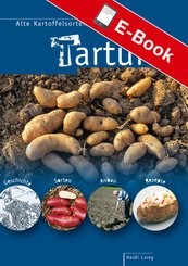 Tartuffli - Alte Kartoffelsorten neu entdeckt (eBook, PDF)