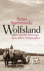 Wolfsland oder Geschichten aus dem alten Ostpreu&szlig;en