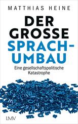 Der gro&szlig;e Sprachumbau