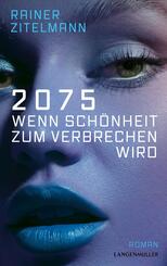 2075 Wenn Sch&ouml;nheit zum Verbrechen wird
