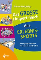 Das gro&szlig;e Limpert-Buch des Erlebnissports