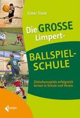 Die gro&szlig;e Limpert-Ballspielschule