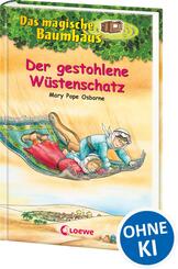 Das magische Baumhaus (Band 32) - Der gestohlene W&uuml;stenschatz