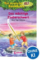 Das magische Baumhaus (Band 29) - Das m&auml;chtige Zauberschwert