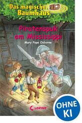 Das magische Baumhaus (Band 40) - Piratenspuk am Mississippi