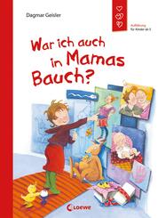 War ich auch in Mamas Bauch? (Starke Kinder, gl&uuml;ckliche Eltern)