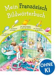 Mein Franz&ouml;sisch Bildw&ouml;rterbuch