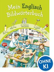 Mein Englisch Bildw&ouml;rterbuch