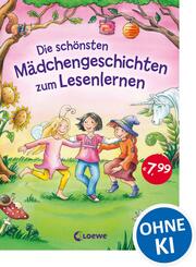 Die sch&ouml;nsten M&auml;dchengeschichten zum Lesenlernen