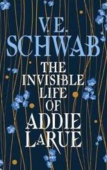 The Invisible Life Of Addie Larue