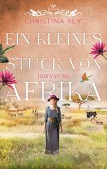 Ein kleines St&uuml;ck von Afrika - Hoffnung
