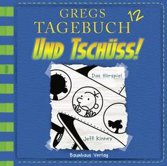 Gregs Tagebuch - Und tsch&uuml;ss!.Tl.12,1 Audio-CD