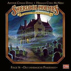 Sherlock Holmes - Das unheimliche Pfarrhaus,1 Audio-CD