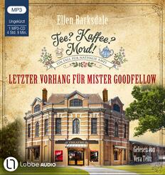 Tee? Kaffee? Mord! - Letzter Vorhang f&uuml;r Mister Goodfellow,1 Audio-CD, 1 MP3