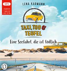 Taxi, Tod und Teufel - Eine Seefahrt, die ist t&ouml;dlich,1 Audio-CD, 1 MP3