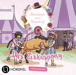 Abenteuer vom Rosenhof. Das Zirkuspony,1 Audio-CD