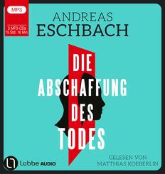 Die Abschaffung des Todes,3 Audio-CD, 3 MP3