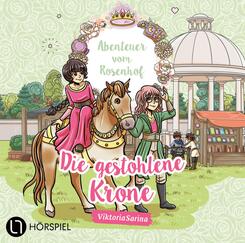 Abenteuer vom Rosenhof. Die gestohlene Krone,1 Audio-CD
