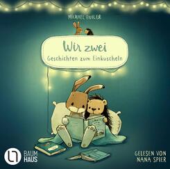 Wir zwei - Geschichten zum Einkuscheln,2 Audio-CD