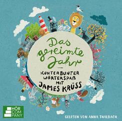 Das gereimte Jahr - Kunterbunter W&ouml;rterspa&szlig; mit James Kr&uuml;ss,2 Audio-CD