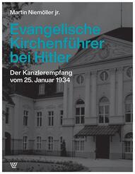 Evangelische Kirchenf&uuml;hrer bei Hitler