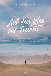 Auf dem Weg zur Freiheit