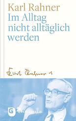 Im Alltag nicht allt&auml;glich werden