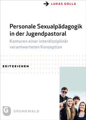 Personale Sexualp&auml;dagogik in der Jugendpastoral