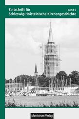 Zeitschrift f&uuml;r Schleswig-Holsteinische Kirchengeschichte