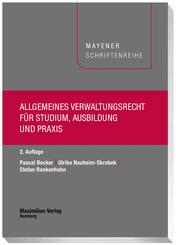 Allgemeines Verwaltungsrecht f&uuml;r Studium, Ausbildung und Praxis