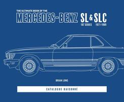 The Ultimate Book of the Mercedes-Benz SL & SLC