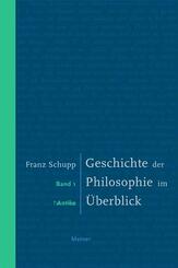 Geschichte der Philosophie im &Uuml;berblick. Band 1: Antike.Bd.1