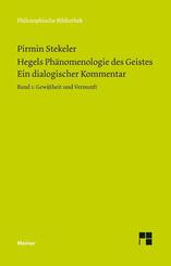 Hegels Ph&auml;nomenologie des Geistes. Ein dialogischer Kommentar. Band 1.Bd.1