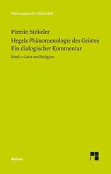 Hegels Ph&auml;nomenologie des Geistes. Ein dialogischer Kommentar. Band 2 - Bd.2