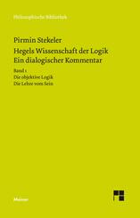 Hegels Wissenschaft der Logik. Ein dialogischer Kommentar.Bd.1