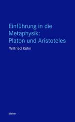 Einf&uuml;hrung in die Metaphysik: Platon und Aristoteles