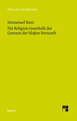 Die Religion innerhalb der Grenzen der blo&szlig;en Vernunft