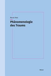 Ph&auml;nomenologie des Traums