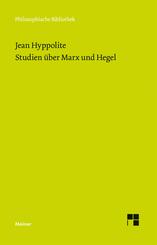 Studien &uuml;ber Marx und Hegel